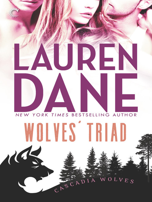 Title details for Wolves' Triad by Lauren Dane - Available